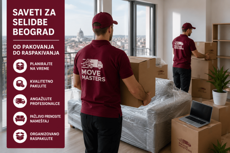 Move Masters - Od prvog koraka do poslednjeg – sve za Vašu savršenu selidbu - Saveti za selidbe Beograd Od pakovanja do raspakivanja